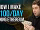 How I Make $100 Passive Income Per Day Mining Ethereum!