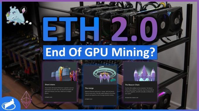 Ethereum 2.0... A Miner's Look In The Future