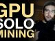 GPU Solo Mining Experiment