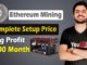 How to Start Ethereum Mining Complete Setup Price and Details | Big Profit Today