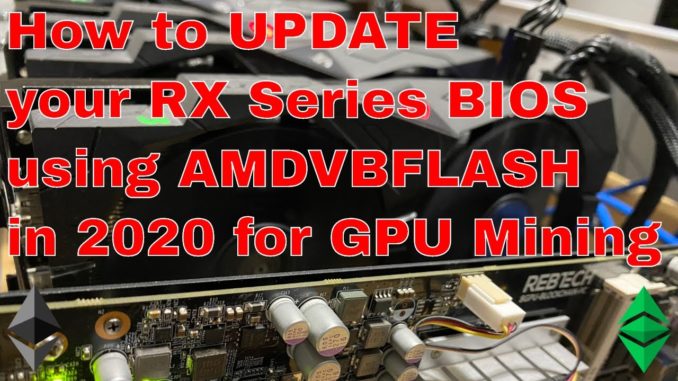How to update your AMD RX Series BIOS for Cryptocurrency Mining RX470/480/570/580