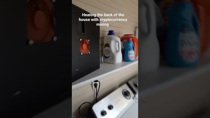 Using heat from cryptocurrency mining to warm up cold parts of the house.