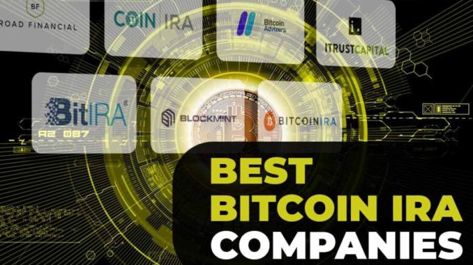 Best Bitcoin IRA Companies, Top 7 Cypto IRA Reviews in