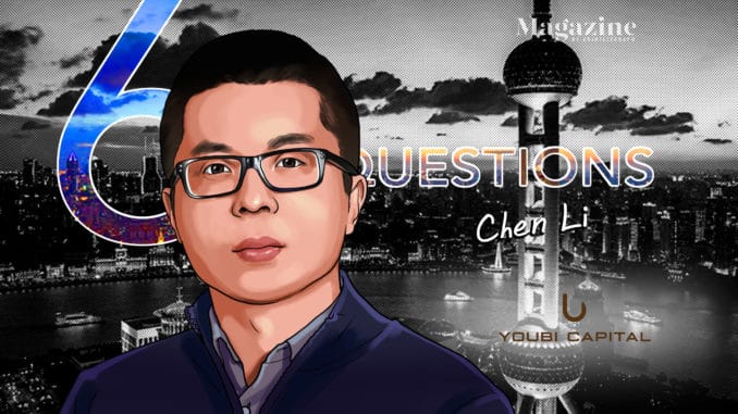 6 Questions for Chen Li of Youbi Capital – Cointelegraph Magazine