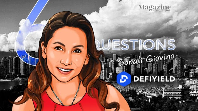 6 Questions for Sonali Giovino of Defiyield – Cointelegraph Magazine