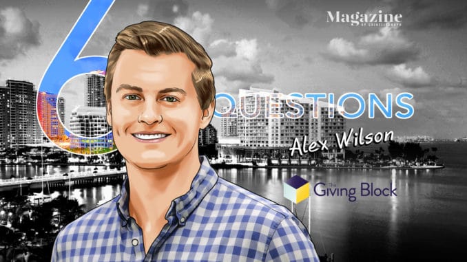 6 Questions for Alex Wilson of The Giving Block – Cointelegraph Magazine