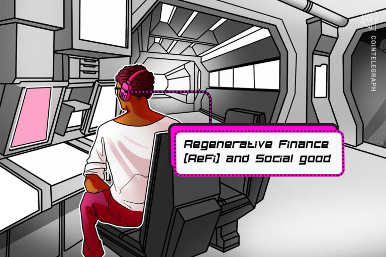 What is regenerative finance (ReFi), and how does it impact